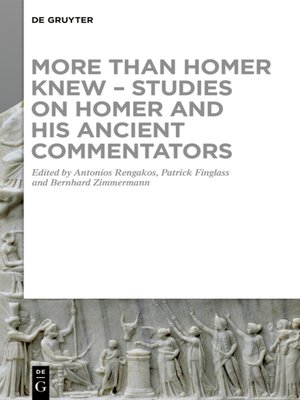 cover image of More than Homer Knew – Studies on Homer and His Ancient Commentators